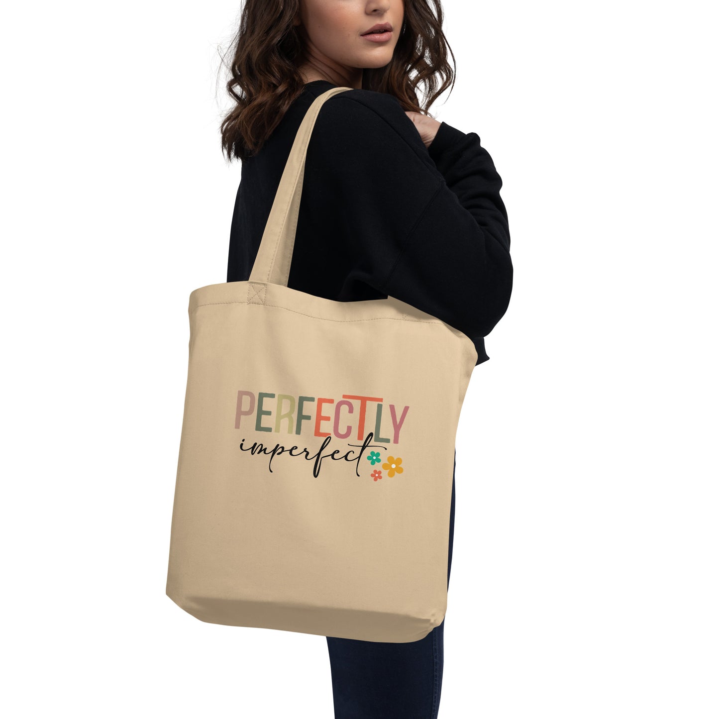 Perfectly Imperfect Eco Tote Bag