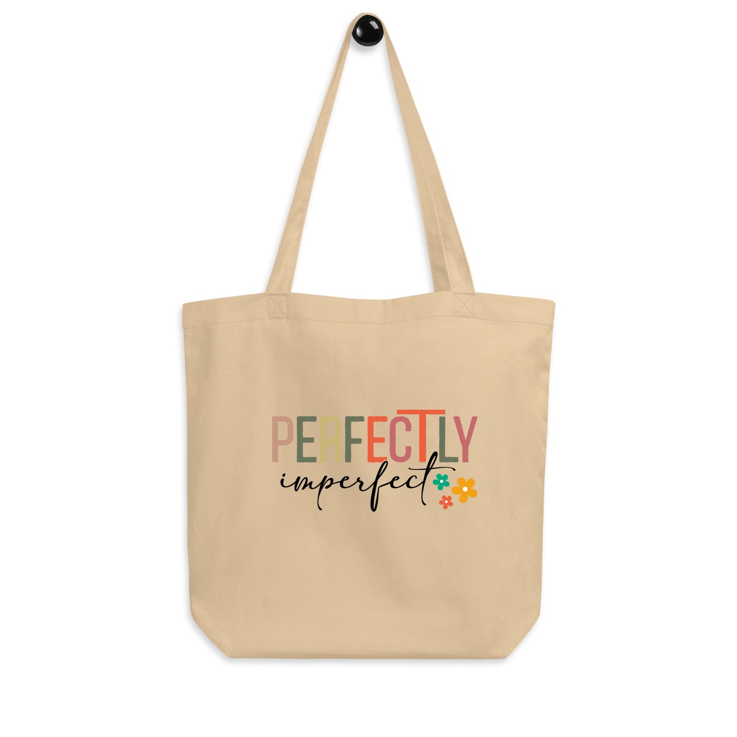 Perfectly Imperfect Eco Tote Bag