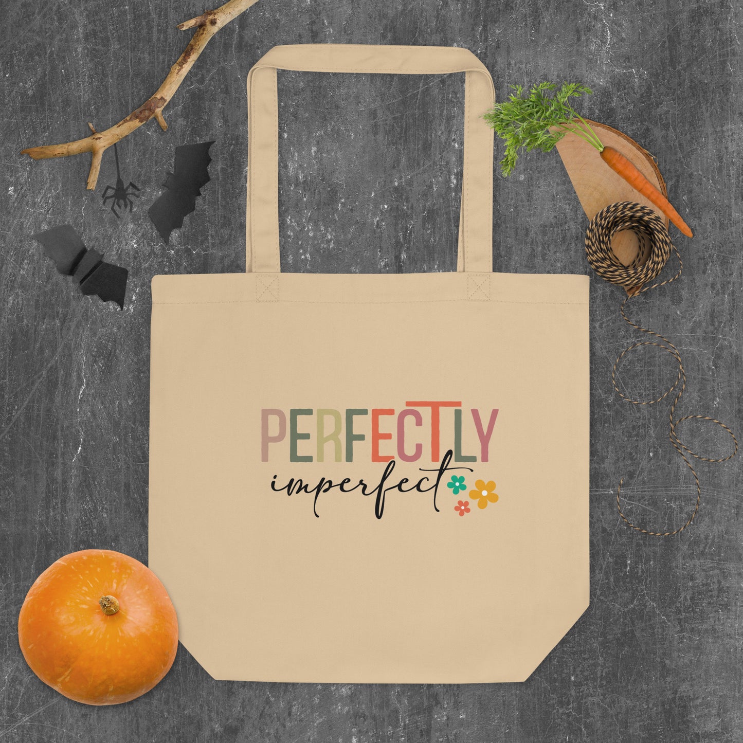 Perfectly Imperfect Eco Tote Bag