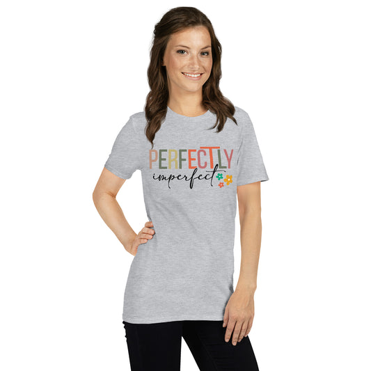 Perfectly Imperfect Short-Sleeve Unisex T-Shirt