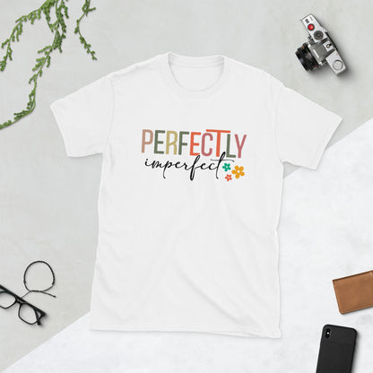 Perfectly Imperfect Short-Sleeve Unisex T-Shirt